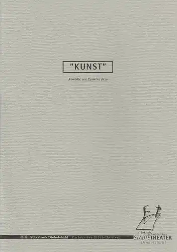 Fränkisch-schwäbisches Städtetheater Dinkelsbühl, Christian Alexander Schnell, Constanze Veeh, Lars Helmer: Programmheft KUNST von Yasmina Reza Spielzeit 1999 / 2000 Heft 3. 