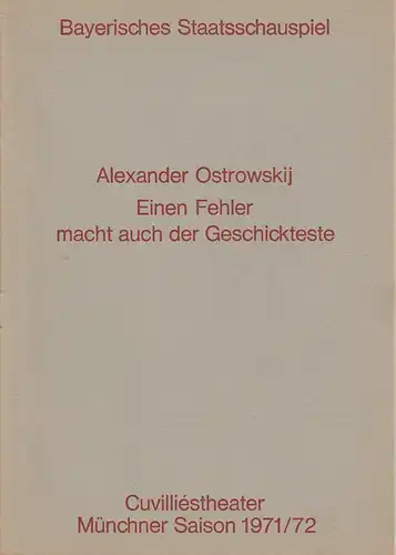 Bayerisches Staatsschauspiel, Helmut Henrichs, Urs Jenny: Programmheft Einen Fehler macht auch der Geschickteste. Premiere 10. Februar 1972 Cuvilliestheater Münchner Saison 1971 / 72. 