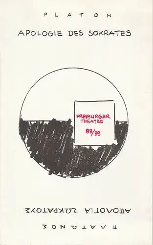 Städtische Bühnen Freiburg im Breisgau, Freiburger Theater, Ulrich Brecht, Klaus Zintgraf, Alicia Padros: Programmheft Platon: Die Apologie des Sokrates. Premiere 22. September 1988 Kammertheater. 