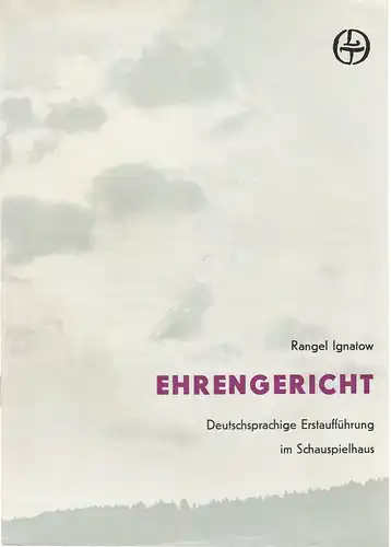 Leipziger Theater, Karl Kayser, Christoph Hamm, Hanne Röpke: Programmheft Rangel Ignatow: EHRENGERICHT Spielzeit 1973 / 74 Heft 3. 