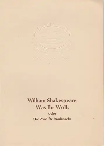 Stadttheater Gießen, Reinald Heissler-Remy, Barbara Schulz, Jo Straeten, Arthur Inelmann, Christel Schmidt ( Fotos ): Programmheft William Shakespeare: WAS IHR WOLLT Jubiläums-Spielzeit 1981 / 82 Heft 22. 