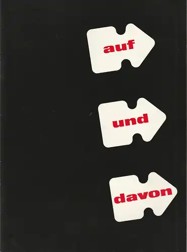 Die Schauspieltruppe Zürich, Maria Becker, Robert Freitag, Willibald Voelkin: Programmheft 21. Auf Und Davon von Peter Yeldham Januar 1972. 