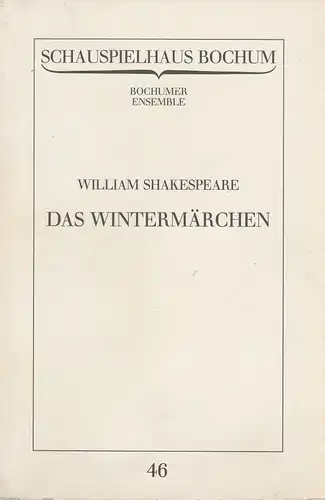 Schauspielhaus Bochum, Bochumer Ensemble, Vera Sturm: Programmheft William Shakespeare: Das Wintermärchen. Premiere 28.5.1983 Programmbuch Nr. 46. 