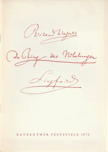 Bayreuther Festspiele 1973, Wolfgang Wagner, Herbert Barth: Programmheft VI SIEGFRIED. Der Ring des Nibelungen. Oper von Richard Wagner. 