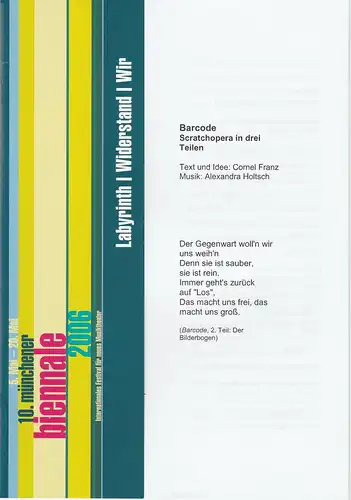 Kulturreferat der Landeshauptstadt München, Spielmotor München, Münchener Biennale, Maria Schneider: Programmheft Uraufführung BARCODE. Scratchopera 13. Mai 2006 Akademietheater 10. münchener biennale 2006. 