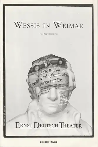 Ernst-Deutsch-Theater, Friedrich Schütter, Wolfgang Borchert, Merula Steinhardt-Unseld, Gudrun Müller-Lütken: Programmheft Rolf Hochhuth: Wessis in Weimar Premiere 25. Februar 1993 Spielzeit 1992 / 1993. 