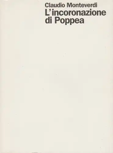Staatsoper Stuttgart, Klaus Zehelein, Sergio Morabito, Irene Kletschke, Markus Riehl: Programmheft Claudio Monteverdi: L'incoronazione di Poppea. Premiere 15. Mai 1999 Spielzeit 1998 / 99 Heft 49. 