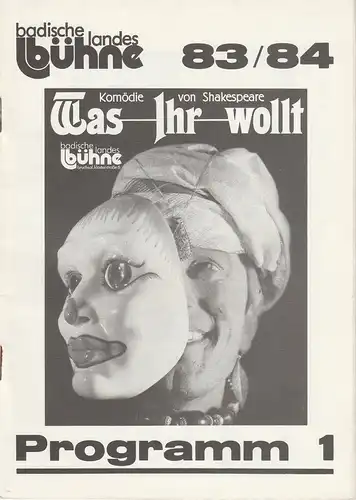 Badische Landesbühne, Alf Andre, Theresia Gebauer: Programmheft W. Shakespeare WAS IHR WOLLT Premiere 17.9.1983 Spielzeit 1983 / 84 Heft 1. 