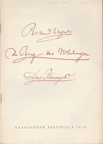 Bayreuther Festspiele, Wolfgang Wagner, Herbert Barth: Programmheft IV Richard Wagner DAS RHEINGOLD Bayreuther Festspiele 1974. 