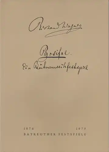 Bayreuther Festspiele, Wolfgang Wagner, Oswald Georg Bauer: Programmheft III  Richard Wagner: PARSIFAL Bayreuther Festspiele 1979. 