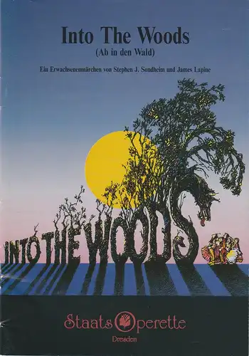 Staatsoperette Dresden, Elke Schneider, Peter Gunold: Programmheft Into The Woods Premiere 18. Juni 1993 Spielzeit 1992 / 93 Heft 7. 