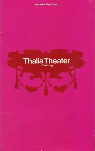 Thalia Theater Hamburg, Boy Gobert, Hannelore Gerber, Rosemarie Clausen ( Fotos ): Programmheft LULU von Frank Wedekind Spielzeit 1970 / 71 Heft 9. 