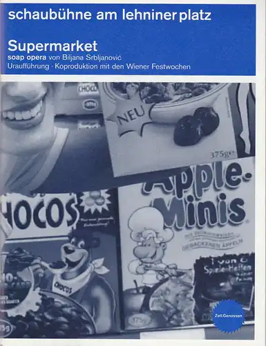 Schaubühne am Lehniner Platz, Heinrich Kreyenburg, Studio Adhoc, Arno Declair: Programmheft Uraufführung SUPERMARKET 15. Juni 2001 Wien Spielzeit 2001 / 2002. 