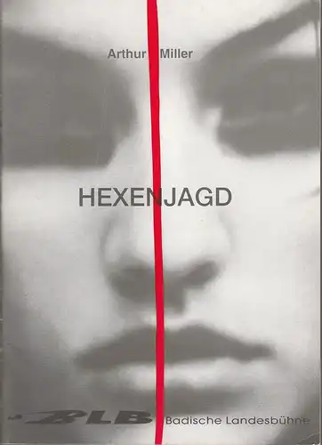 Badische Landesbühne, Peter Dolder, Barbara Ritter: Programmheft Arthur Miller: HEXENJAGD. Premiere 17. Februar 1994 Stadttheater Bruchsal Spielzeit 1993 / 94. 