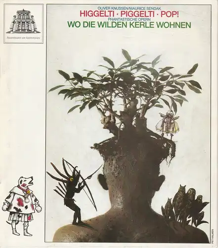 Staatstheater am Gärtnerplatz, Staatstheaterdirektor Dr. Hellmuth Matiasek, Thomas Siedhoff: Programmheft Higgelti, Piggelti, Pop!   Wo die wilden Kerle wohnen. Phantastische Opern. Premiere 2. Mai.. 