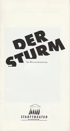 Stadttheater Hildesheim, Klaus Engeroff, Jörg Gade: Programmheft William Shakespeare DER STURM Premiere 29. Mai 1991. 