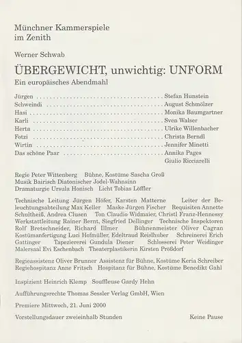 Münchner Kammerspiele, Dieter Dorn, Ursula Honisch, Florian Krug: Programmheft ÜBERGEWICHT, unwichtig: UNFORM von Werner Schwab. Premiere 21.6.2000 in der Zenith-Halle Spielzeit 1999 / 2000 Heft 2. 