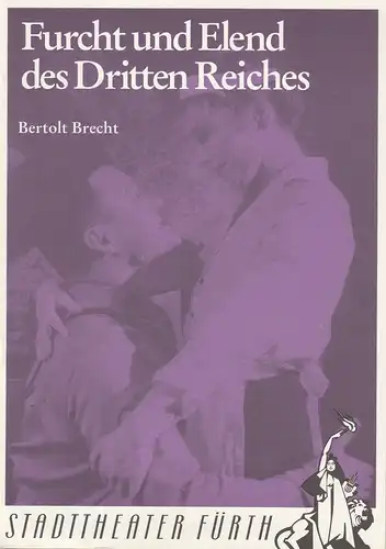 Fränkisches Theater Schloß Maßbach, Stadttheater Fürth, Werner Müller: Programmheft Furcht und Elend des Dritten Reiches von Bertolt Brecht 2.-4. Dezember 1991 Nr. 12 / 1. 