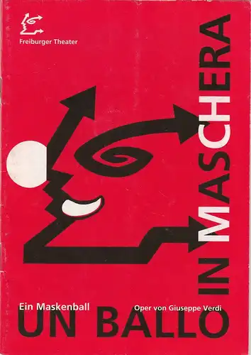 Städtische Bühnen Freiburg im Breisgau, Hans J. Ammann, Albrecht Faasch: Programmheft Un ballo in Maschera. Oper von Giuseppe Verdi. Premiere 16. Dezember 1995 Spielzeit 1995 / 96 Nr. 32. 