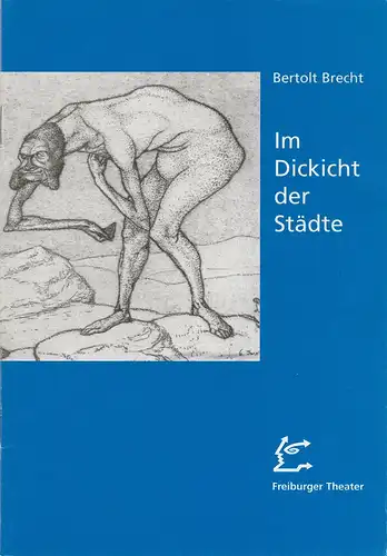 Städtische Bühnen Freiburg im Breisgau, Hans J. Ammann, Michael Schäfermeyer: Programmheft Bertolt Brecht: Im Dickicht der Städte. Premiere 29. September 1995 Grosses Haus. Spielzeit 1995 / 96 Nr. 28. 