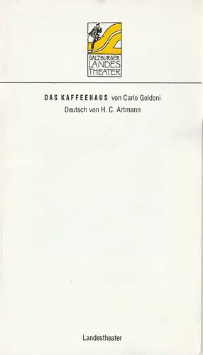 Landestheater Salzburg, Lutz Hochstraate, Christian Fuchs, Reinhard Deutsch: Programmheft Das Kaffeehaus. Komödie von Carlo Goldoni. Premiere 21. Februar 1988 Spielzeit 1987 / 88 - 13. 