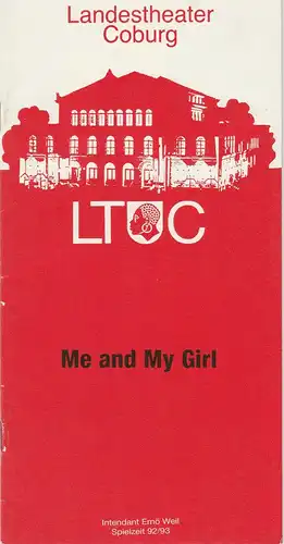 Landestheater Coburg, Ernö Weil, Frank Wilmes, Claus J. Frankl: Programmheft Me and My Girl. Mucial. Premiere 10. Oktober 1992 Spielzeit 1992 / 93. 