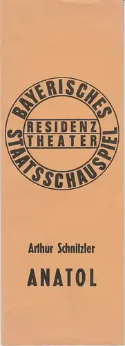 Bayerisches Staatsschauspiel, Residenztheater, Kurt Meisel, Jörg-Dieter Haas, Rosemarie Schulz Programmheft Arthur Schnitzler: ANATOL. Premiere 6. Februar 1975 Spielzeit 1974 / 75 Heft 6