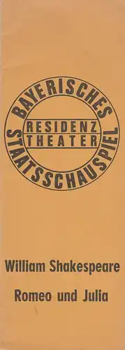 Bayerisches Staatsschauspiel, Residenztheater, Kurt Meisel, Jörg-Dieter Haas, Peter Mertz: Programmheft William Shakespeare ROMEO UND JULIA. Premiere 19. April 1973 Spielzeit 1972 / 73 Heft 14. 