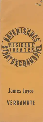 Bayerisches Staatsschauspiel, Residenztheater, Kurt Meisel, Jörg-Dieter Haas, Peter Mertz: Programmheft VERBANNTE. Stück von James Joyce. Premiere 5. Juli 1973 Spielzeit 1972 / 73 Heft 17. 