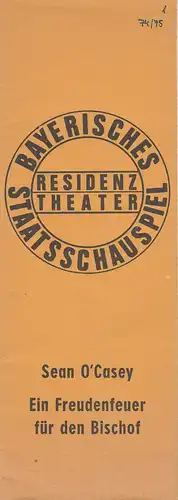 Bayerisches Staatsschauspiel, Residenztheater, Kurt Meisel, Jörg-Dieter Haas, Peter Mertz, Rosmarie Schulz: Programmheft Ein Freudenfeuer für den Bischof. Premiere 15. Oktober 1974 Spielzeit 1974 / 75 Heft 1. 