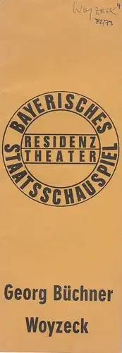 Bayerisches Staatsschauspiel, Residenztheater, Kurt Meisel, Jörg-Dieter Haas, Peter Mertz: Programmheft Georg Büchner: WOYZECK. Premiere 3. November 1972 Spielzeit 1972 / 73 Heft 4. 
