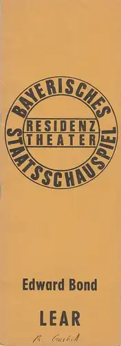 Bayerisches Staatsschauspiel, Residenztheater, Kurt Meisel, Jörg-Dieter Haas, Peter Mertz: Programmheft Edward Bond: LEAR. Premiere 16. Januar 1973 Spielzeit 1972 / 73 Heft 10. 