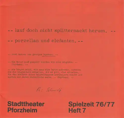 Stadttheater Pforzheim, Manfred Berben, Hannelene Limpach: Programmheft Lauf doch nicht splitternackt herum und Porzellan und Elefanten. Premiere 3. Dezember 1976 Spielzeit 1976 / 77 Heft 7. 