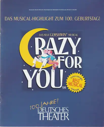 Deutsches Theater München, Wolfgang Boksch Concerts, Heiko Plapperer-Lüthgarth, Stefanie Springer, Birgit Plietz: Programmheft Patrick Boyd Mia Malm in CRAZY FOR YOU. The new Gershwin musical comedy. 