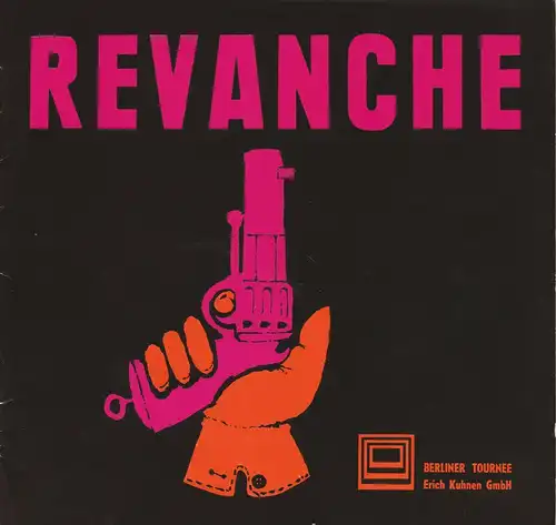 Berliner Tournee, Erich Kuhnen: Programmheft REVANCHE ( Sleuth ) von Anthony Shaffer. 