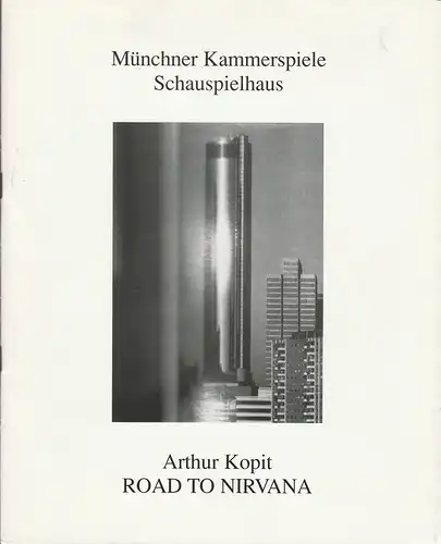 Münchner Kammerspiele, Dieter Dorn, Hans-Joachim Ruckhäberle, Michael Huthmann, Wolfgang Zimmermann, Björn Dirk Schlüter: Programmheft ROAD TO NIRVANA von Arthur Kopit. Premiere 3. Dezember 1992 Schauspielhaus Spielzeit 1992 / 93 Heft 3. 