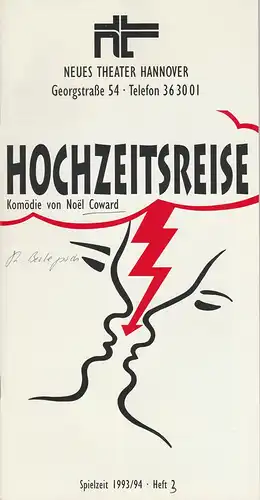 Neues Theater Hannover, Ursula König, James von Berlepsch, Claudia Eicke: Programmheft HOCHZEITSREISE. Komödie von Noel Coward. Spielzeit 1993 / 94 Heft 3. 