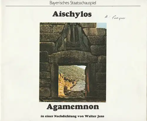Bayerisches Staatsschauspiel, Kurt Meisel, Jörg-Dieter Haas: Programmheft Aischylos Agamemnon. Erster Teil der ORESTIE Premiere 24. September 1978. 