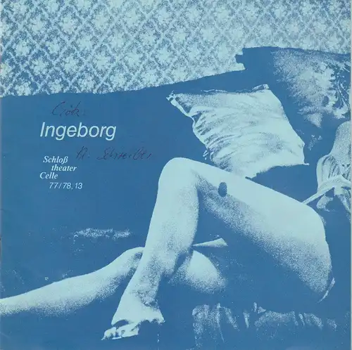 Schloßtheater Celle, Eberhard Johow, Martin Dreier: Programmheft Ingeborg. Komödie von Curt Goetz Spielzeit 1977 / 78 Heft 13. 