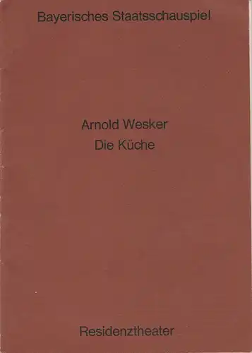 Bayerisches Staatsschauspiel, Helmut Henrichs, Florian Mercker, Hildegard Steinmetz ( Fotos ): Programmheft Arnold Wesker: DIE KÜCHE. Premiere 18. Januar 1971 Residenztheater. 