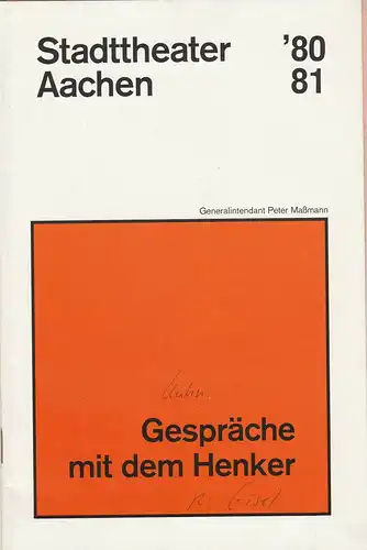 Stadttheater Aachen, Peter Maßmann: Programmheft Gespräche mit dem Henker. Ein Theaterstück von Dieter Kühn Premiere 14. Oktober 1980 Spielzeit 1980 / 81 Heft 7. 