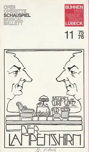 Bühnen der Hansestadt Lübeck, Karl Vibach, Ronald F. Stürzebecher: Programmheft Der Lampenschirm. Kein Stück in drei Akten von Curt Goetz. Premiere 30. Dezember 1975 Spielzeit 1975 / 76 Heft 11. 