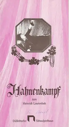 Düsseldorfer Schauspielhaus, Neue Schauspiel GmbH, Günther Beelitz, Gerd Jäger, Susanne Schneider, Lore Bermbach ( Probenfotos ): Programmheft Hahnenkampf. Komödie von Heinrich Lautensack. Premiere 10. Mai 1980 Spielzeit 1979 / 80 Heft 17. 