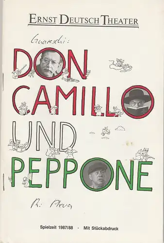 Ernst Deutsch Theater, Friedrich Schütter, Wolfgang Borchert, Merula Steinhardt-Unseld, Gesa Heinrichs: Programmheft Don Camillo und Peppone von Walter Firner nach Giovannino Guareschi. Spielzeit 1987 / 88. 