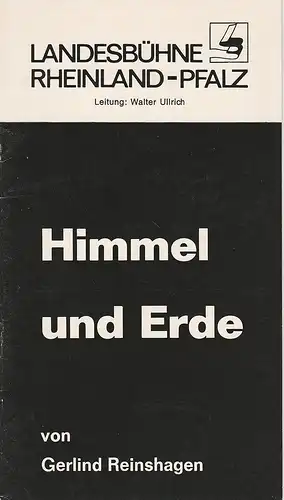 Landesbühne Rheinland-Pfalz, Walter Ullrich, Sabine Schumann: Programmheft Himmel und Erde. Schauspiel von Gerlind Reinshagen Spielzeit 1984 / 85 Heft 2. 