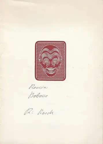 Renaissance-Theater Berlin: Programmheft BOBOSSE. Ein Schauspielerstück von Andre Roussin Spielzeit 1952 / 53. 