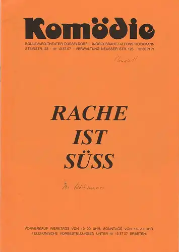 Komödie. Boulevard-Theater Düsseldorf, Ingrid Braut, Alfons Höckmann, Horst Heinze: Programmheft RACHE IST SÜSS. Komödie von Donald Churchill Spielzeit 1988 / 89 Heft 1. 