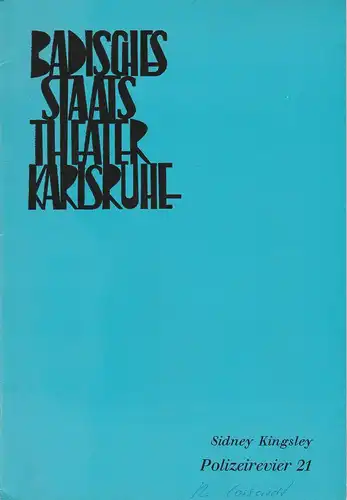 Badisches Staatstheater Karlsruhe, Hans-Georg Rudolph, Wilhelm Kappler, Gerd Weiss ( Szenenfotos ): Programmheft POLIZEIREVIER 21. Schauspiel von Sidney Kingsley. Premiere 26. Februar 1967 Spielzeit 1966 / 67 Nr. 20. 