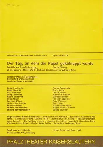 Pfalztheater Kaiserslautern, Wolfgang Blum, Peter Back-Vega: Programmheft Der Tag, an dem der Papst gekidnappt wurde Spielzeit 1974 / 75 Heft 18. 
