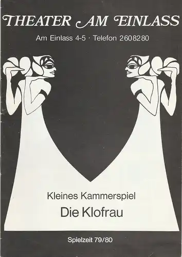 Theater am Einlass, Boris von Emde: Programmheft Brigitte Schwaiger: Kleines Kammerspiel DIE KLOFRAU Spielzeit 1979 / 80. 